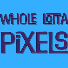 Whole Lotta Pixels